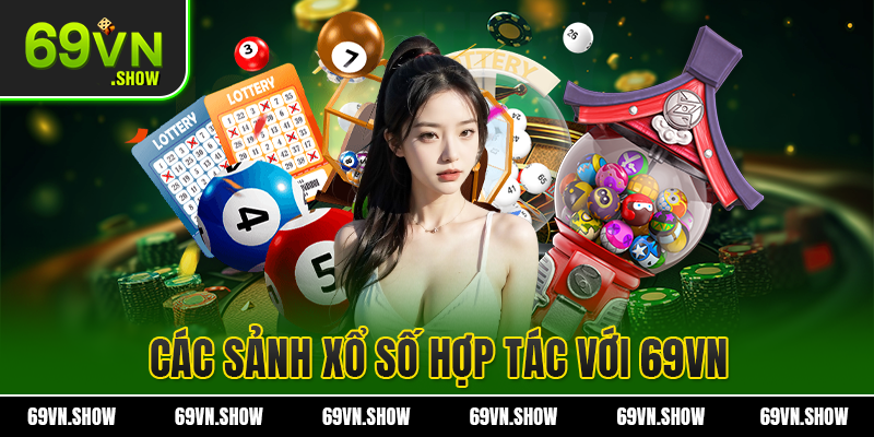 một số sảnh game nổi tiếng tại xổ số 69vn